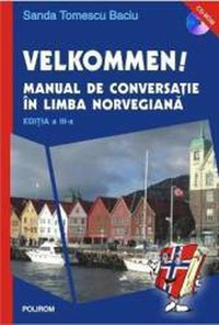 Velkommen Manual De Conversatie In Limba Norveagiana Ed.3 - Sanda Tomescu Baciu - 1