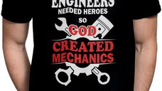 Tricou barbati, Priti Global, cadou pentru mecanici, Engineers needed heroes so God created mechanics, Negru, S