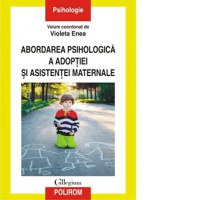 Abordarea psihologica a adoptiei si asistentei maternale - 1