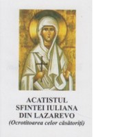 Acatistul Sfintei Iuliana din Lazarevo - ocrotitoarea celor casatoriti - 1