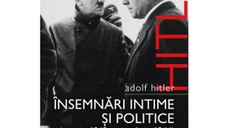 Adolf Hitler. Insemnari intime si politice (martie 1942 - noiembrie 1944). Volumul 2
