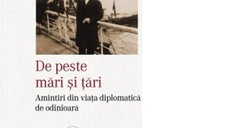Amintiri din viata diplomatica de odinioara - Andrei Filotti
