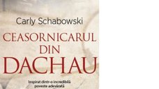 Ceasornicarul din Dachau de Carly Schabowski