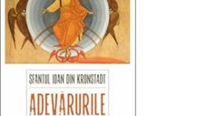 Credintele fundamentale - Sfantul Ioan de Kronstadt