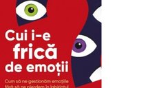 Cum sa ne gestionam emotiile: Ghid practic pentru a depasi gandurile si sentimentele negative