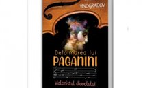 Defaimarea lui Paganini - Violinistul Diavolului de A. Vinogradov