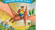 Dinozaurii vin spre seara - Portalul Magic, volumul 1