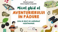 Ghidul Esential pentru Aventuri in Padure de Michel Luchesi