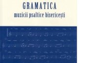 Gramatica muzicii psaltice bisericesti