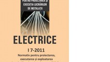 I 7-2011: Normativ pentru proiectarea, executia si exploatarea instalatiilor electrice aferente cladirilor, completat conform Ordinului 959/2023