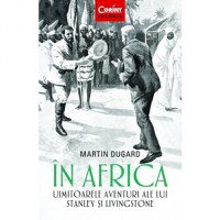 In Africa. Uimitoarele aventuri ale lui Stanley si Livingstone - 1