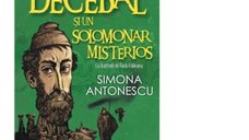 Istoria pentru copii. Volumul I: Decebal si solomonarul misterios