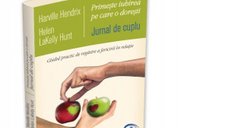 Jurnal de cuplu: Ghid practic pentru regasirea fericirii in relatie