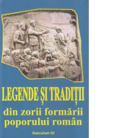 Legende si traditii din zorii formarii poporului roman - 1