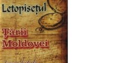 Letopisetul Tarii Moldovei, precedat de O sama de cuvinte - Ion Neculce