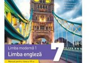 Limba moderna 1 - Limba engleza, manual pentru clasa a VII-a