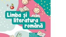 Limba si literatura romana pentru clasa a III-a: exercitii, fise de lucru si teste de evaluare