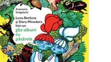 Luna-Betiluna si Dora-Minodora: Gaz-album cu Pasarele