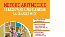 Metode inovatoare de rezolvare a problemelor pentru elevii de clase mici