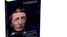 Nesupunerea civica si alte scrieri - Ovidiu Morar si Henry David Thoreau