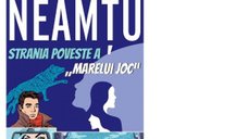 Povestea Fascinanta a Marelui Joc de Leonida Neamtu