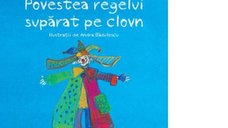 Povestea unui rege nemultumit de clovn