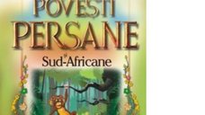 Povesti din Persia si Africa de Sud