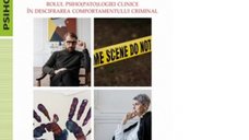 Psihologie Criminologica: Impactul Psiho(pato)logiei Clinice asupra Comportamentului Criminal