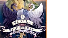Scoala pentru Bine si Rau 6: Regele Ales
