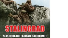 Stalingrad si istoria unei armate sacrificate. Armata a 3-a Romana