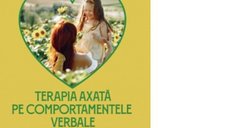 Terapia Comportamentală Verbală: Ghid pentru Educarea Copiilor cu Autism și Alte Tulburări de Dezvoltare