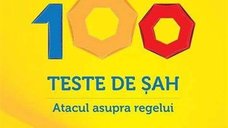 100 de Teste de Sah: Atacul asupra Regelui de M. Ceteras