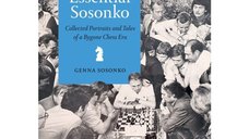 Carte cartonata: The Essential Sosonko - Portrete si Povesti dintr-o Era de Sah Disparuta - Genna Sosonko
