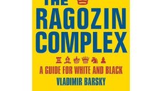 Carte : The Ragozin Complex: A Guide for White and Black - Vladimir Barsky