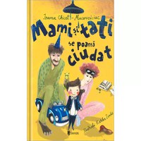Mami si tati se poarta ciudat, Ioana Chicet-Macoveiciuc - 1