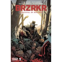 Brzrkr A Faceful of Bullets 01 - Coperta C Foil - 1