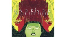 Dark Ark After The Flood TP Vol 01