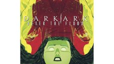 Dark Ark After The Flood TP Vol 01