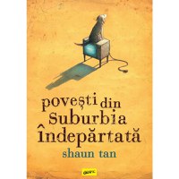 Povesti din Suburbia Indepartata - 1