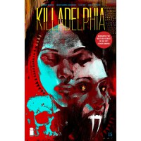 Story Arc - Killadelphia - Home Is Where the Hatred Is (vol 3) - 3
