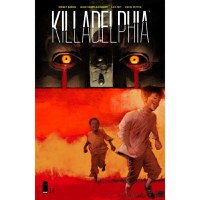 Story Arc - Killadelphia - Home Is Where the Hatred Is (vol 3) - 5
