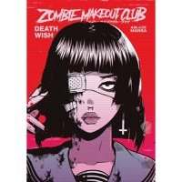 Zombie Makeout Club GN Vol 01 Deathwish - 1