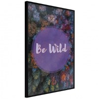 Poster - Find Wildness in Yourself, cu Ramă neagră, 40x60 cm - 1