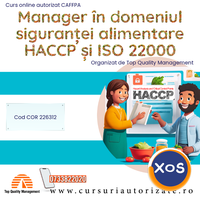 Curs online Manager în domeniul siguranţei alimentare HACCP și ISO 220 - 1