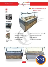 Horeca Bucuresti / MODEL CASABLANCA - LINII Autoservire/ Vitrine CALDE - 3