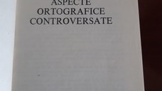 Aspecte ortografice controversate de Dorin Uritescu