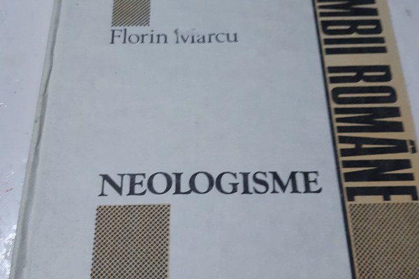 Dictionar de neologisme de Florin Marcu