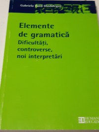 Elemente de gramatica de Gabriela Pana Dindelegan - 1